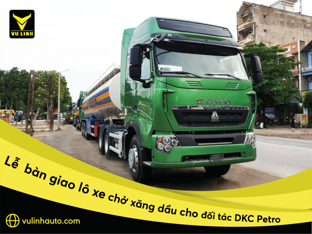 Xe chở xăng dầu Vũ Linh khẳng định chất lượng cao nhất